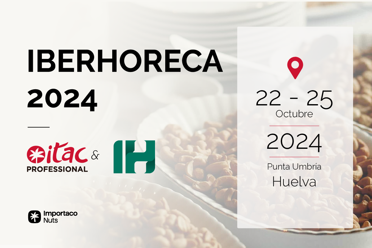 Importaco Nuts vuelve al foro Iberhoreca 2024: Un encuentro clave para proveedores y compradores del sector HORECA